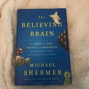 The Believing Brain book by Michael Shermer